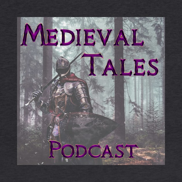 Medieval Tales Podcast by Medieval Archives